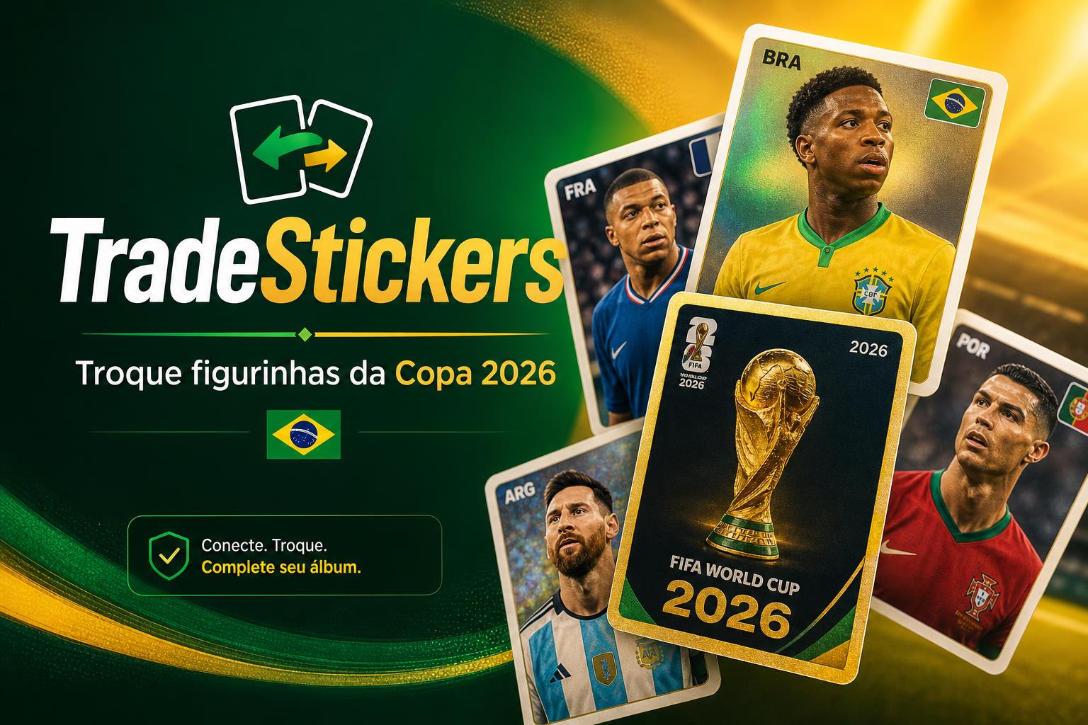 Figurinhas da Copa 2026 — Vini Jr, Messi, Ronaldo e Mbappé